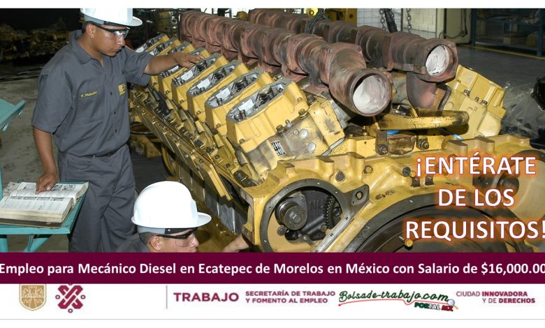 Empleo para Mecánico Diesel en Ecatepec de Morelos en México