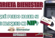 PROGRAMAS BIENESTAR| ESTO DEBES HACER SI SE BLOQUEA EL NIP DE TU TARJETA