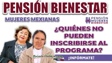 PENSIÓN MUJERES CON BIENESTAR|¿QUIÉNES NO SE PUEDEN INSCRIBIR?