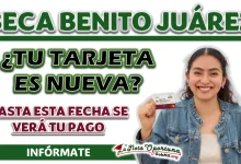 BECA BENITO JUÁREZ| ¿CUÁNDO SE VERÁ REFLEJADO EL PAGO EN TU TARJETA DEL BIENESTAR?