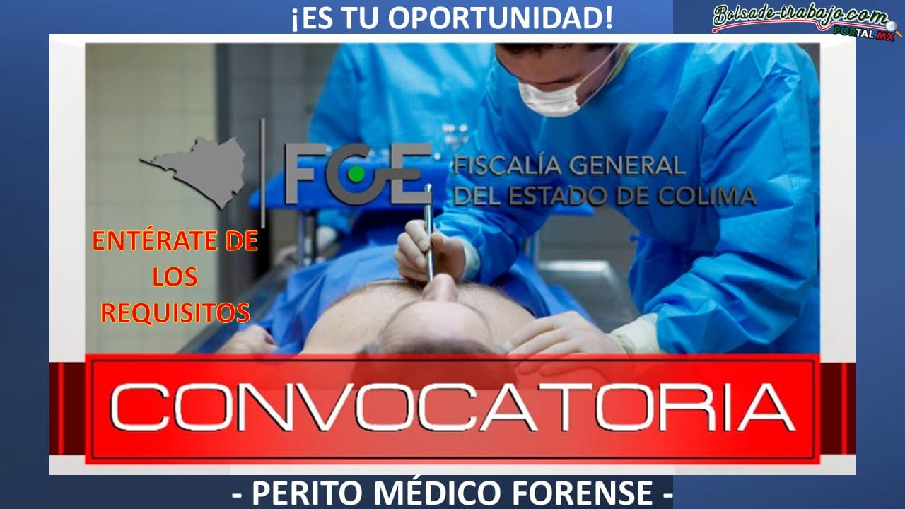 Convocatoria Perito Médico Forense, Colima