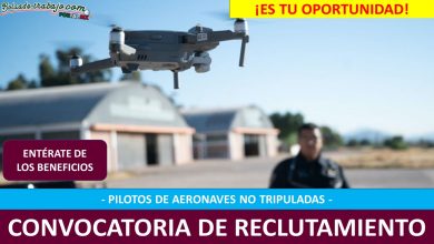 Convocatoria Pilotos de Aeronaves no Tripuladas en Chihuahua, Chihuahua