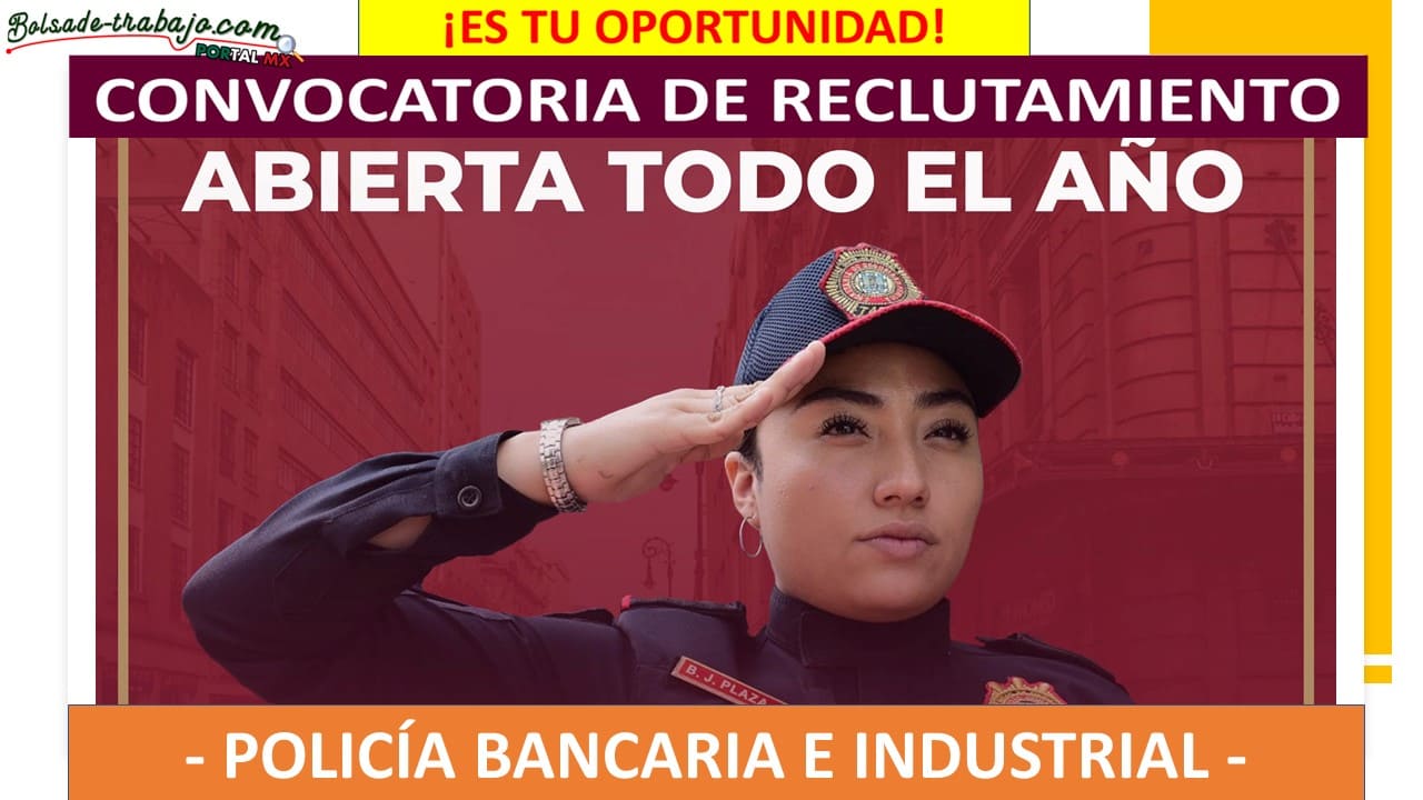 Convocatoria Policía Bancaria e Industrial, Ciudad de México