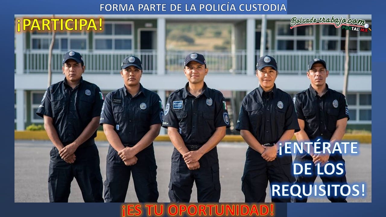 Convocatoria Policía Custodio en Chignahuapan, Puebla