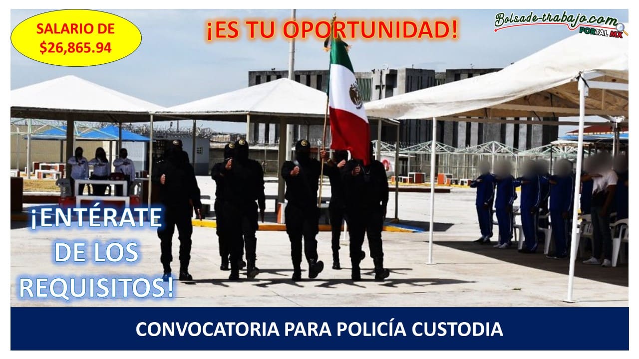 Convocatoria Policía Custodio en El Cereso San Felipe, Guanajuato