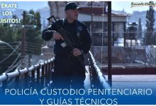 Convocatoria Policía Custodio Penitenciario y Guías Técnicos, Chihuahua