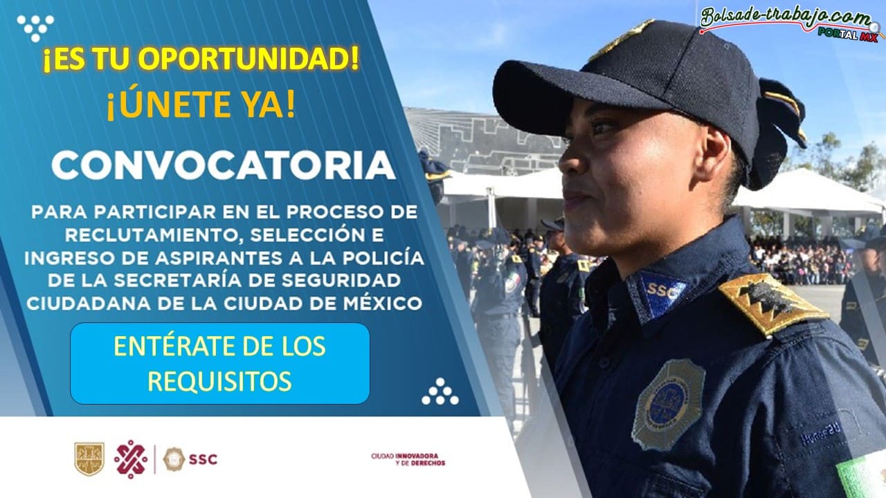 Convocatoria Policía de la Secretaría de Seguridad Ciudadana de CDMX