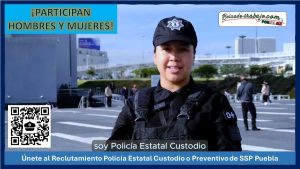 Convocatoria Policía Estatal Custodio o Preventivo de SSP Puebla