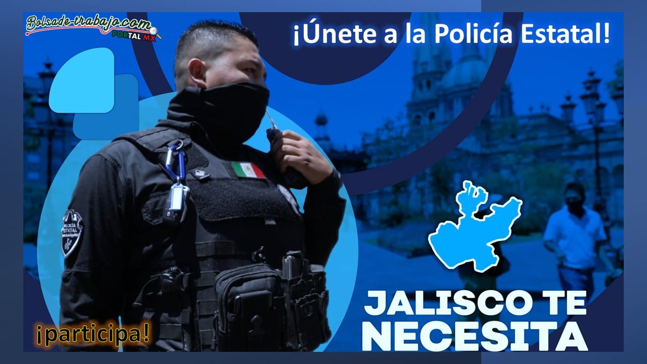 Convocatoria Policía Estatal de Jalisco