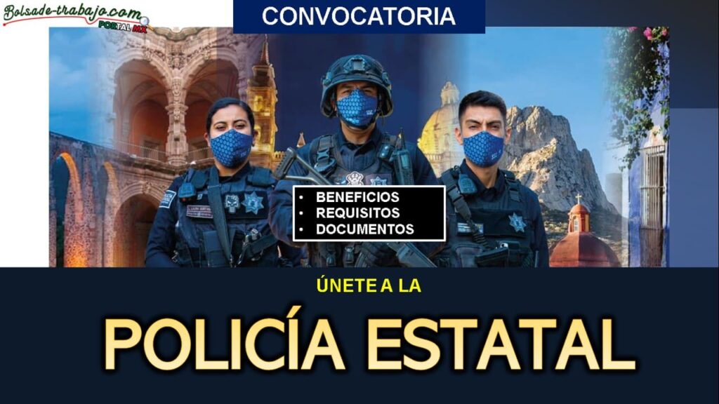 Convocatoria Policía Estatal De Querétaro 2024 2025 ⇒ Portal Del Empleo 1169