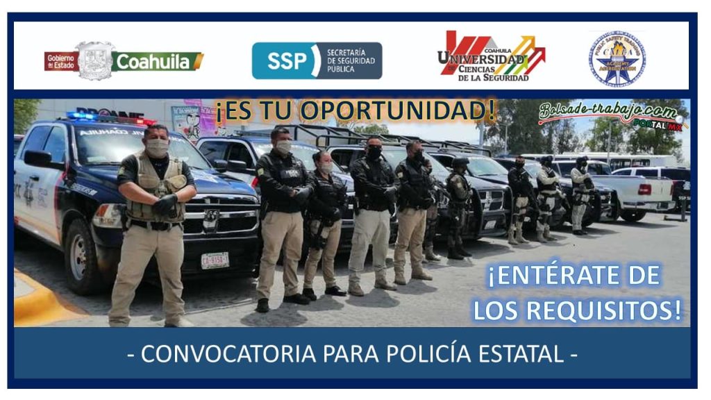 Convocatoria Policía Estatal en Coahuila de Zaragoza