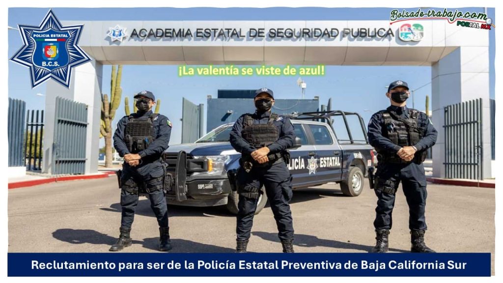 Convocatoria Policía Estatal Preventiva de Baja California Sur