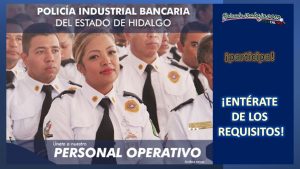 Convocatoria Policía Industrial Bancaria del Estado de Hidalgo