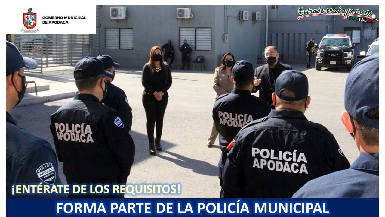Convocatoria Policía Municipal de Apodaca, Nuevo León