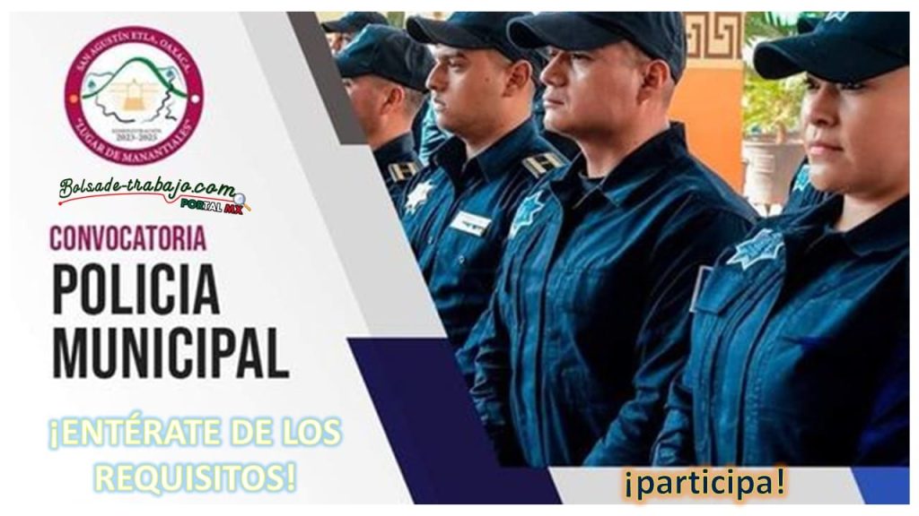 Convocatoria Policía Municipal San Agustín, Etla