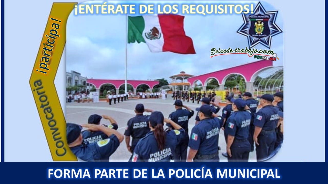 Convocatoria Policía Municipal de Tierra Blanca, Veracruz
