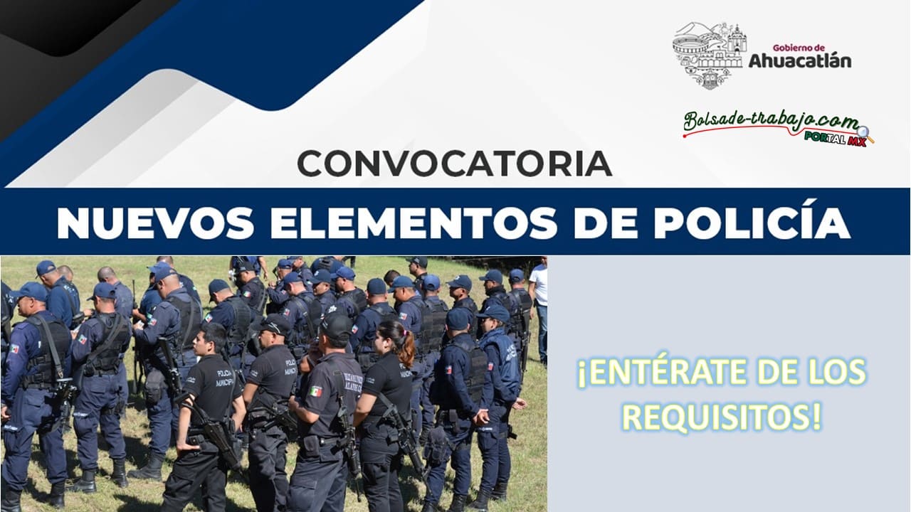 Convocatoria Policía Municipal en Ahuacatlán. Nayarit