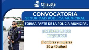 Convocatoria Policía Municipal en Chiautla, Estado de México