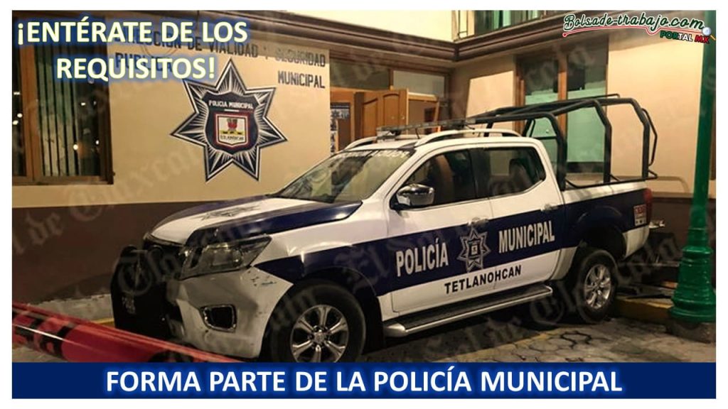 Convocatoria Policía Municipal en San Francisco Tetlanohcan, Tlaxcala