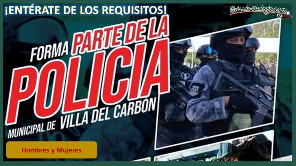 Convocatoria Policía Municipal en Villa del Carbón, Estado de México