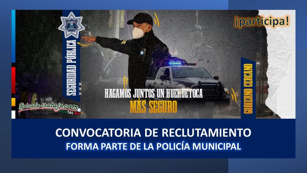 Convocatoria policía Municipal Huehuetoca, Estado de México