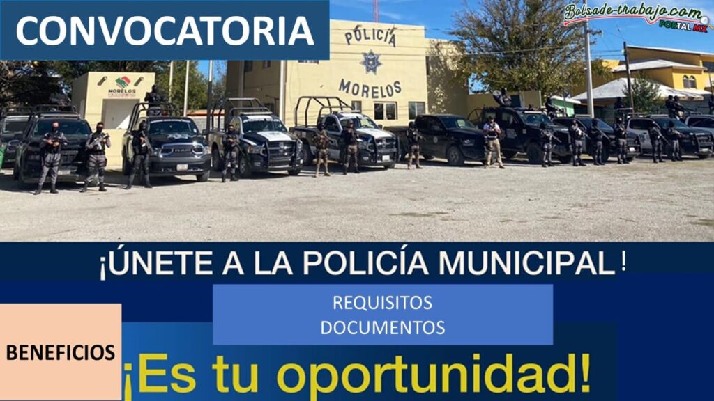 Convocatoria Policía Municipal Morelos Coahuila 2024 2025 ⇒ Portal Del Empleo 3394