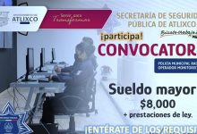 Convocatoria Policía Municipal Radio Operador y Monitorista en Atlixco, Puebla