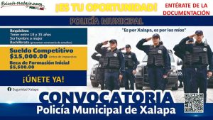 Convocatoria Policía Municipal de Xalapa, Veracruz