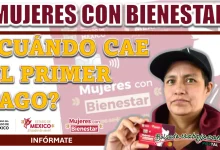 MUJERES CON BIENESTAR| ¿CUÁNDO CAE EL PRIMER PAGO PARA LAS BENEFICIARIAS EDOMEX?