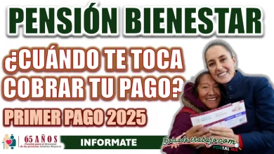 PENSIÓN BIENESTAR| ¿YA HAY FECHAS DE PAGO PARA ESTE PRIMER BIMESTRE DE 2025?