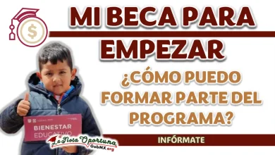 MI BECA PARA EMPEZAR| ¿QUÉ DEBO HACER PARA PODER FORMAR PARTE DEL PROGRAMA?