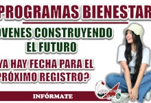 JÓVENES CONSTRUYENDO EL FUTURO| ¿CUÁNDO SERÁ EL PRÓXIMO REGISTRO?