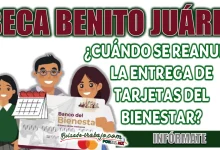 BECA BENITO JUÁREZ| ¿CUÁNDO SE REANUDA LA ENTREGA DE TARJETAS DEL BIENESTAR?