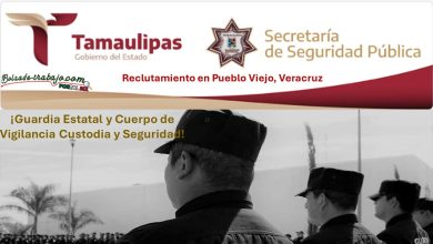Convocatoria Reclutamiento en Pueblo Viejo Veracruz para Guardia Estatal y Cuerpo de Vigilancia Custodia y Seguridad.