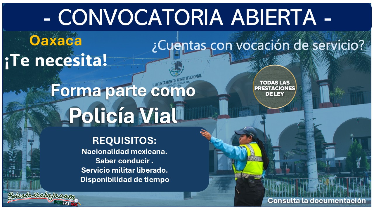 Reclutamiento policial en San Pedro Pochutla, Oaxaca: Conoce los requisitos para ser parte de la policía vial