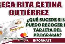 BECA RITA CETINA| ¿QUÉ SUCEDE SI NO PUEDO RECOGER LA TARJETA DEL PROGRAMA?