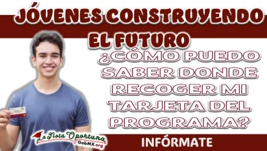 JÓVENES CONSTRUYENDO EL FUTURO| ¿CÓMO PUEDO SABER DONDE RECOGER MI TARJETA DEL PROGRAMA?