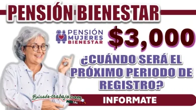 PENSIÓN MUJERES CON BIENESTAR| ¿CUÁNDO SE ABRIRÁ DE NUEVO EL PERIODO DE REGISTRO?