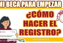 MI BECA PARA EMPEZAR | ¿CÓMO ES EL PROCESO DE REGISTRO?