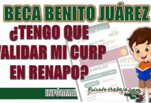 BECA BENITO JUÁREZ| ¿YA VALIDASTE TU CURP EN RENAPO?