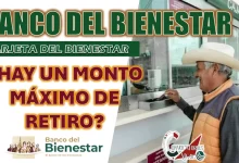 TARJETA DEL BANCO BIENESTAR| ¿CUÁL ES EL MONTO MÁXIMO QUE PUEDO RETIRAR EN EL CAJERO?