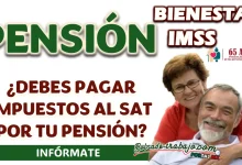 PENSIONADOS| ¿A PARTIR DE QUÉ MONTO SE DEBE PAGAR IMPUESTOS AL SAT?