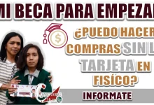 MI BECA PARA EMPEZAR| ¿CÓMO PUEDO HACER COMPRAS SI NO TENGO MI TARJETA EN FÍSICO?