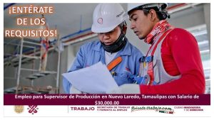 Empleo para Supervisor de Producción en Nuevo Laredo. Tamaulipas