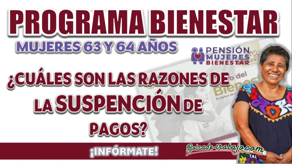 PENSIÓN MUJERES BIENESTAR| ¿CUÁLES SON LOS MOTIVOS POR LOS QUE TE PUEDES QUITAR EL APOYO?