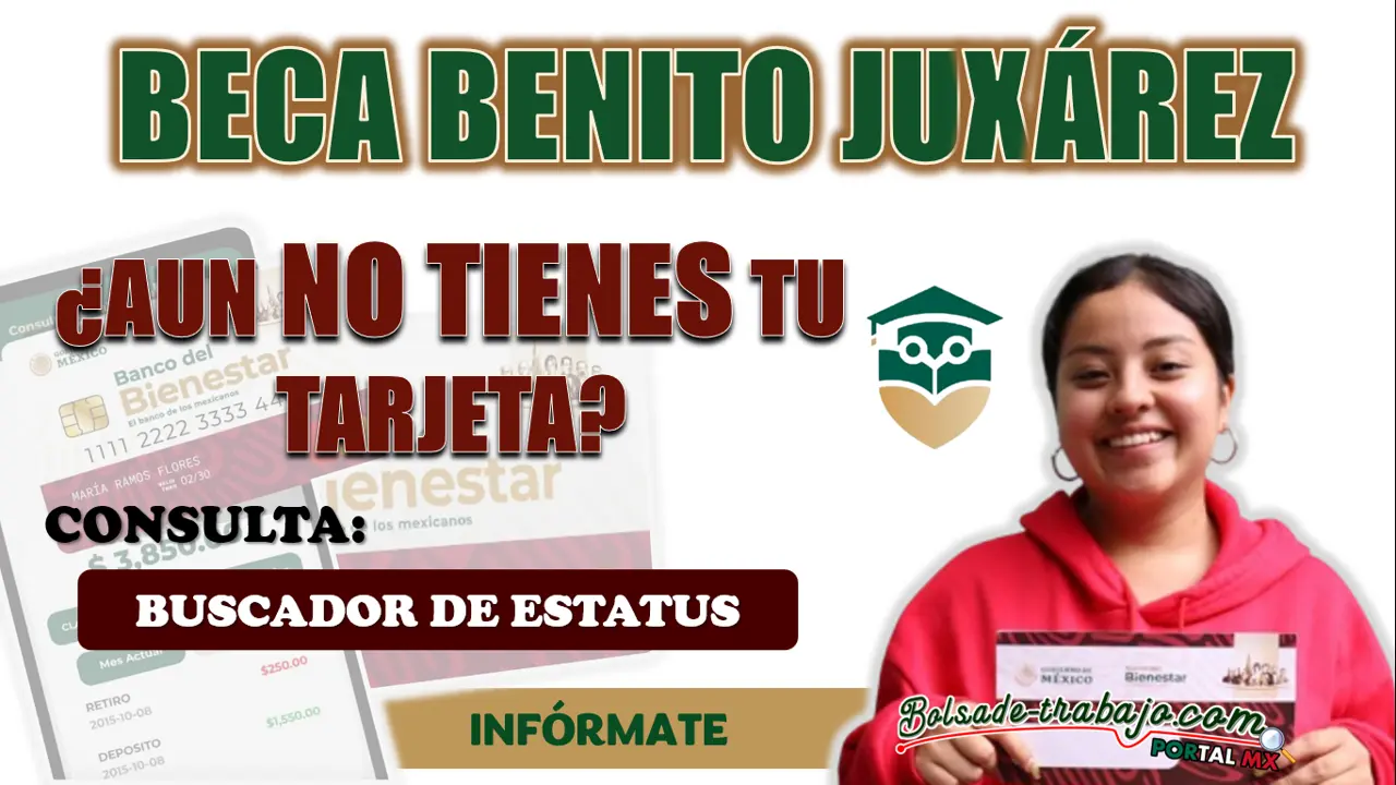 BECA BENITO JUÁREZ| CONOCE LO QUE DEBES HACER SI AÚN NO TE HAN ENTREGADO TU TARJETA DEL PROGRAMA