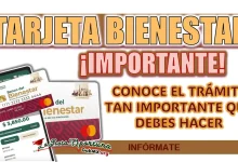 TARJETA DEL BIENESTAR| RECUERDA HACER ESTE IMPORTANTE TRÁMITE