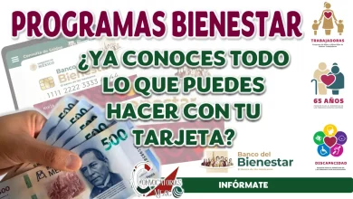 TARJETA DEL BIENESTAR| ¿CONOCES TODO LO QUE PUEDES HACER CON ELLA?