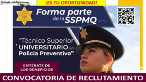 Convocatoria Técnico Superior Universitario en Policía Preventivo, Querétaro