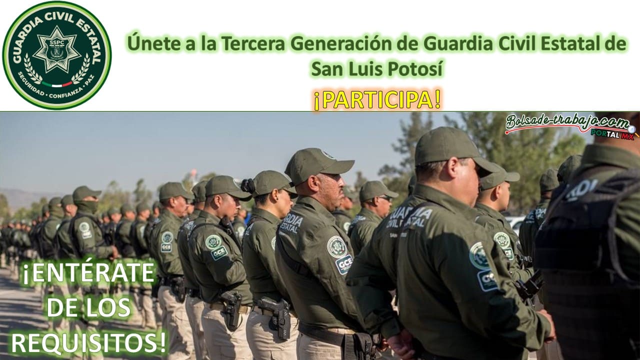Convocatoria Tercera Generación de Guardia Civil Estatal de San Luis Potosí